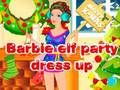Игра Барби-эльф: Одевалка для вечеринки онлайн