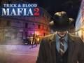 Игра Уловка мафии & Кровь 2 онлайн