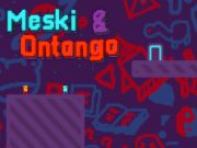 Игра Мески и Онтанго онлайн