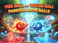 Игра Fire Ball and Water Ball: Parkour Love Balls онлайн