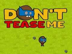 Игра Dont Tease Me онлайн