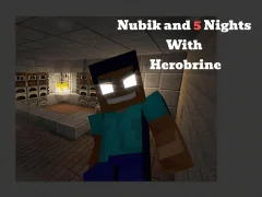 Игра Nubik And 5 Nights With Herobrine онлайн
