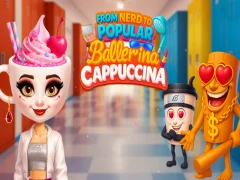 Игра From Nerd to Popular Ballerina Cappuccina онлайн
