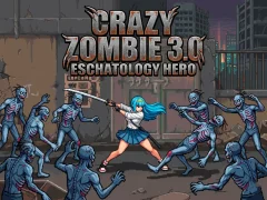 Игра Crazy Zombie 3.0 Eschatology Hero онлайн