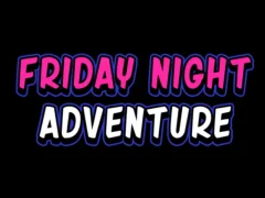 Игра Friday adventure night онлайн