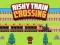 Игра Risky Train Crossing онлайн