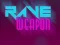 Игра Rave Weapon онлайн