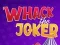 Игра Whack The Joker онлайн