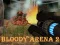 Игра Bloody Arena 2 онлайн