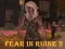 Игра Fear In Ruine 2 онлайн