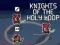 Игра Knights of the Holy Loop онлайн