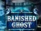 Игра Banished Ghost онлайн