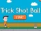 Игра Trick Shot Ball онлайн