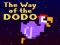 Игра The Way of the Dodo онлайн