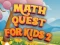 Игра Math Quest For Kids 2 онлайн