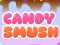 Игра Candy Smush онлайн