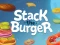 Игра Stack The Burger онлайн