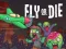 Игра Fly or Die онлайн
