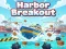Игра Harbor Breakout онлайн