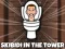 Игра Skibidi Toilet In The Tower онлайн