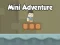 Игра Mini Adventure онлайн