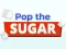 Игра Pop The Sugar онлайн