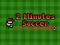 Игра 2 Minutes Soccer онлайн