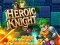 Игра Heroic Knight онлайн