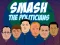 Игра Smash the Politicians онлайн