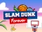 Игра Slam Dunk Forever онлайн