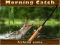 Игра Morning catch онлайн