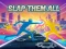 Игра Slap Them All онлайн