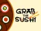 Игра Grab The Sushi онлайн