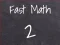 Игра Fast Math 2 онлайн