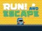 Игра Run! And Escape онлайн