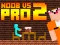 Игра Noob vs Pro 2 Jailbreak онлайн
