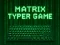 Игра Matrix Typer онлайн
