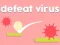 Игра Defeat Virus онлайн