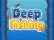 Игра Deep Fishing онлайн