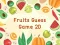 Игра Fruits Guess Game2D онлайн
