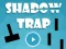 Игра Shadow Trap онлайн