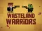 Игра Wasteland Warriors онлайн