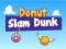 Игра Donut Slam Dunk онлайн