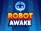 Игра Robot Awake онлайн