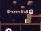 Игра Brazen Ball онлайн