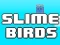Игра Slime Birds онлайн