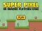 Игра Super Pixel онлайн