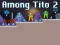 Игра Among Tito 2 онлайн