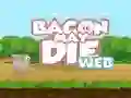 Игра Bacon May Die онлайн