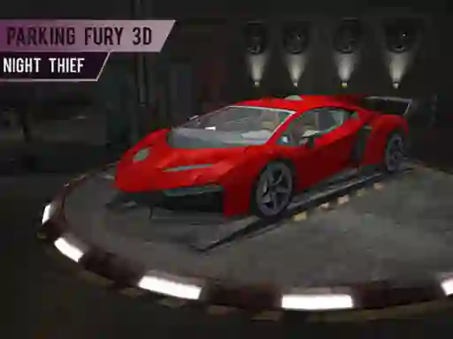Игра Parking Fury 3d: Night Thief онлайн